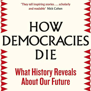 How-Democracies-Die